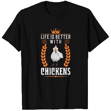 Discover Life Is Better With Chickens Farmer T Shirts