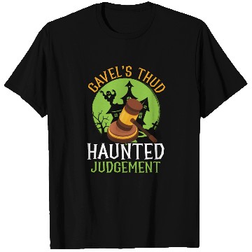 Discover Gavel's Thud Haunted Judgment Lawyer Halloween T Shirts