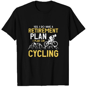 Discover Retirement Plan Bicycle Cycling T Shirts