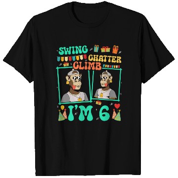 Discover Swing Chatter Climb I'm 6 Monkey Lover Kid 6th T Shirts