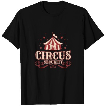 Discover Circus Party Circus Security T Shirts