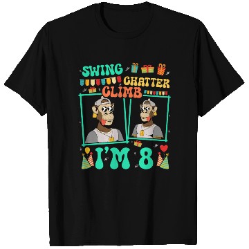 Discover Swing Chatter Climb I'm 8 Monkey Lover Kid 8th T Shirts