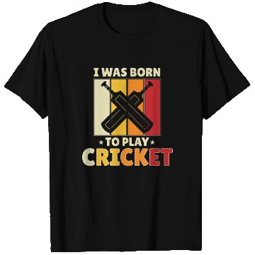 Discover I Was Born To Play Cricket T Shirts