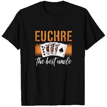 Discover Euchre The Best Uncle Playing Cards Euchre Player T Shirts
