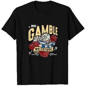 Discover Poker Dice No Gamble No Future Card Game Dices T Shirts