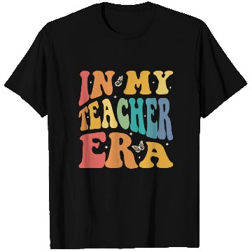 Discover Groovy In My Teacher Era, Teachers, Teaching T Shirts