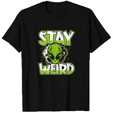 Discover Stay Weird Extraterrestrial Ufo Conspiracy Alien T Shirts