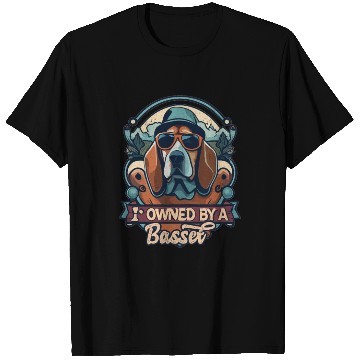 Discover I Am Owned By A Basset Hound Funny Cool Dog Lover T Shirts