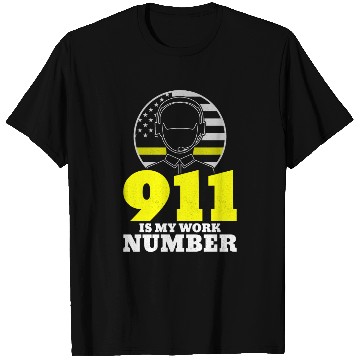 Discover 911 Is My Work Number Dispatcher Emergency T Shirts