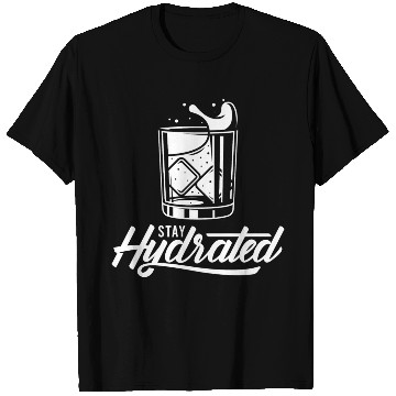 Discover Stay Hydrated Funny Alcohol Lover Design T Shirts