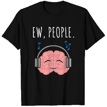 Discover Ew People Brain Headphones T Shirts