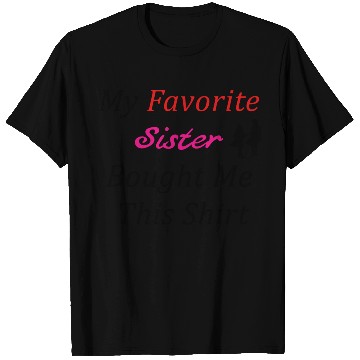 Discover Sister My Favorite T Shirts