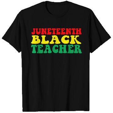Discover Juneteenth Celebrate Black Teacher T Shirts