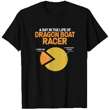 Discover Funny Day Life Of Dragon Boat Racer Paddling T Shirts
