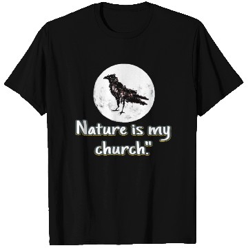 Discover Nature is my church T Shirts
