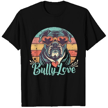 Discover Dog Love Bully Retro T Shirts Dog owner Bully lover