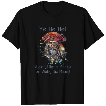 Discover Speak Like a Pirate or Walk the Plank T Shirts