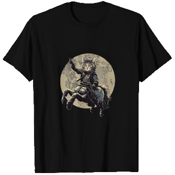 Discover We ride at dawn! Cathorses! T Shirts