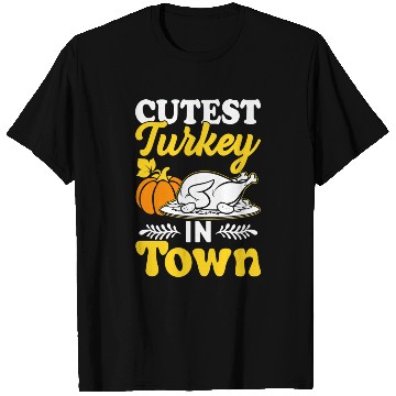 Discover Cutest Turkey in Town T Shirts