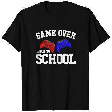 Discover Game Over Back To School Gamer Back To School T Shirts