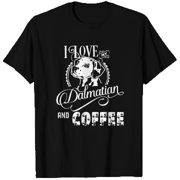 Discover I Love My Dalmatian And Coffee T Shirts