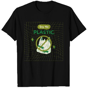 Discover EARTH DAY SAY NO PLASTIC T Shirts