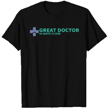 Discover Great Doctor T Shirts