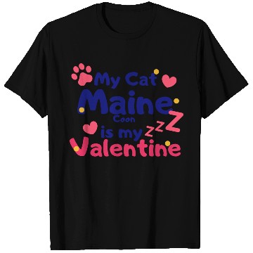 Discover My Cat Maine Is My Valentine T Shirts