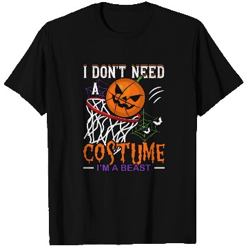 Discover I Don't Need a Costume Beast Basketball Sports T Shirts