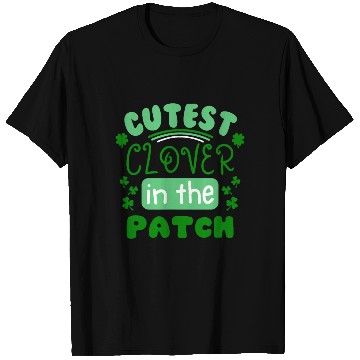 Discover St Patricks Day Cutest Clover In The Patch T Shirts