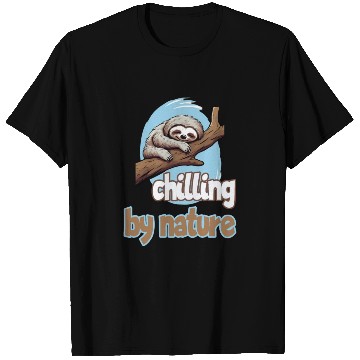 Discover Chilling by Nature Sloth Chilling Relaxing T Shirts