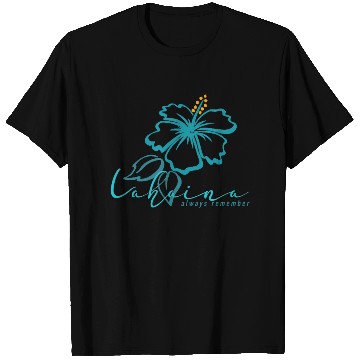 Discover Blue Hibiscus: Lahaina - Always Remember T Shirts
