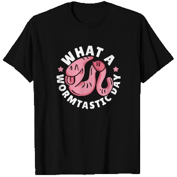 Discover What A Wormtastic Day Worm Farming Vermiculture T Shirts