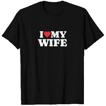 Discover I Love My Wife T Shirts
