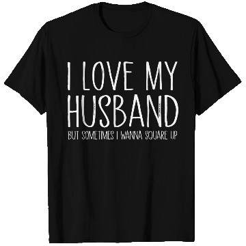 Discover I Love My Husband Funny Gift T Shirts