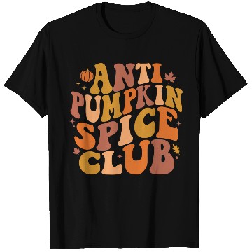 Discover Anti Pumpkin Spice Club Retro Fall T Shirts