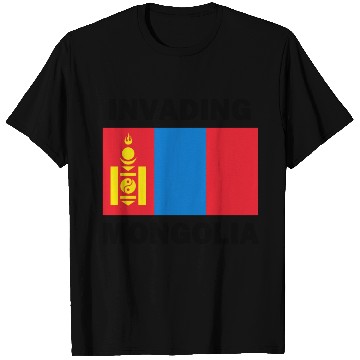 Discover Invading Mongolia T Shirts