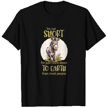 Discover I'm not short. - Donkey lovers T Shirts