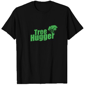 Discover Tree Hugger Nature Forests Leaves T Shirts