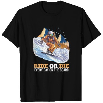 Discover Snowboarding Ride 'n Die Snowboarder Extreme T Shirts
