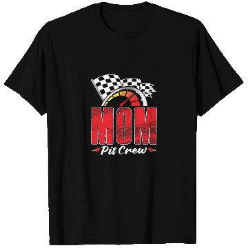 Discover Mom Pit Crew T Shirts