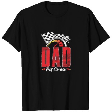 Discover Dad Pit Crew T Shirts
