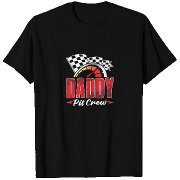 Discover Daddy Pit Crew T Shirts