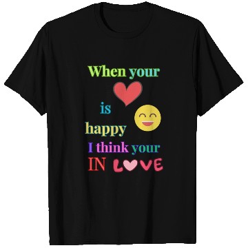 Discover Heart is Happy T Shirts