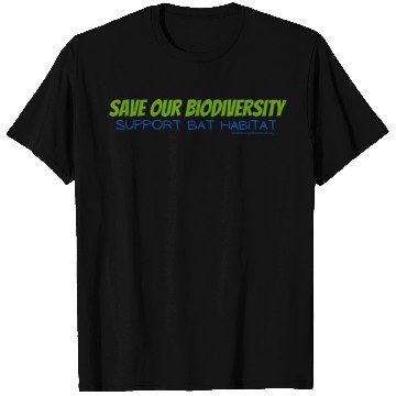 Discover Save Bat Habitat T Shirts