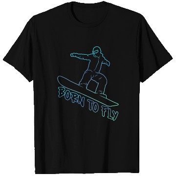Discover Snowboarding Born to Fly Snowboard Snowboarders T Shirts