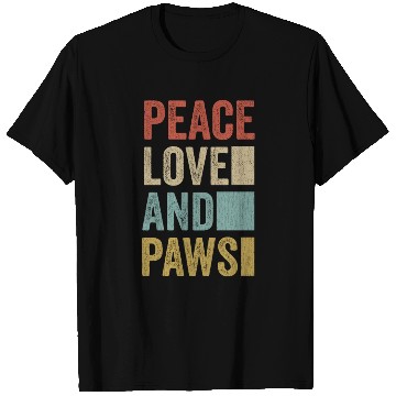 Discover Peace Love And Paws T Shirts