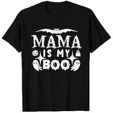 Discover MAMA IS MY BOO T Shirts