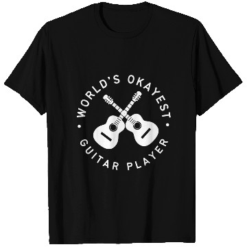 Discover Worlds Okayest Guitar Player T Shirts
