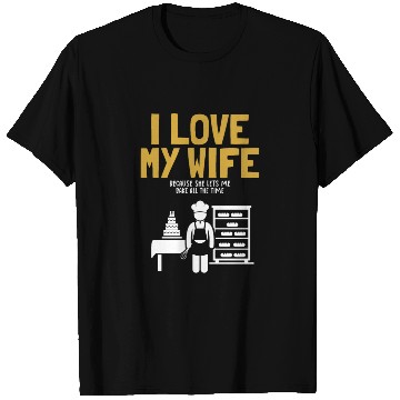 Discover I Love My Wife Baking Pastry Chef Baker Bread T Shirts